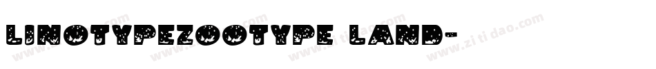 LinotypeZootype Land字体转换